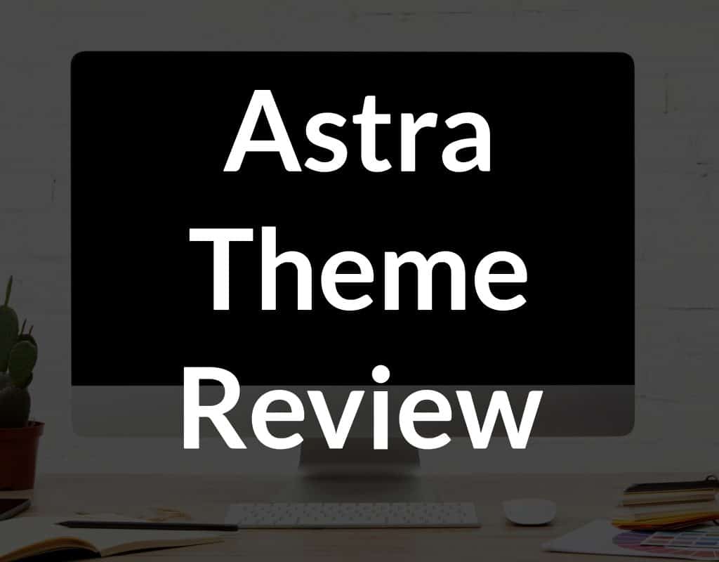 astra-wordpress-theme-review-add-wp-is-it-worth-it